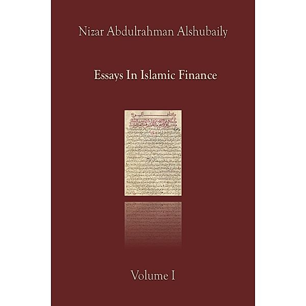 Essays In Islamic Finance I / Essays In Islamic Finance, Nizar Abdulrahman Alshubaily
