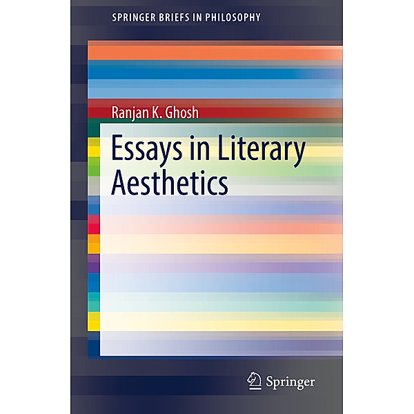 Essays in Literary Aesthetics, Ranjan K. Ghosh