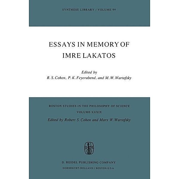 Essays in Memory of Imre Lakatos / Boston Studies in the Philosophy and History of Science Bd.39