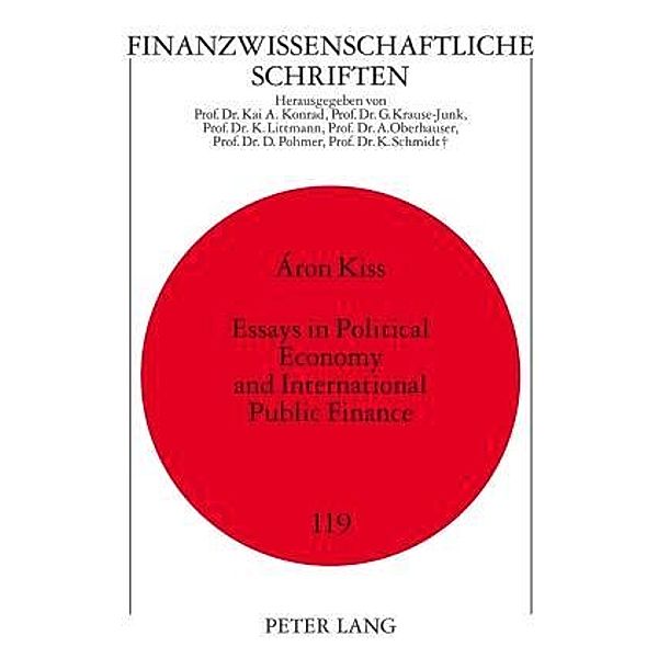 Essays in Political Economy and International Public Finance, Aron Kiss