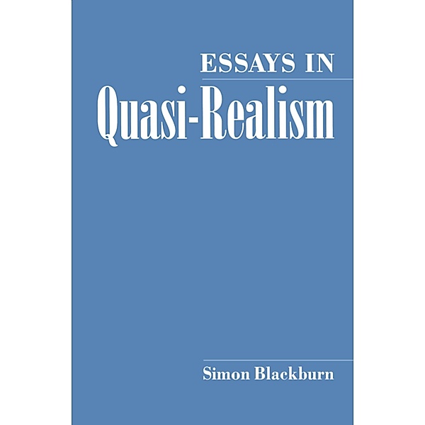 Essays in Quasi-Realism, Simon Blackburn