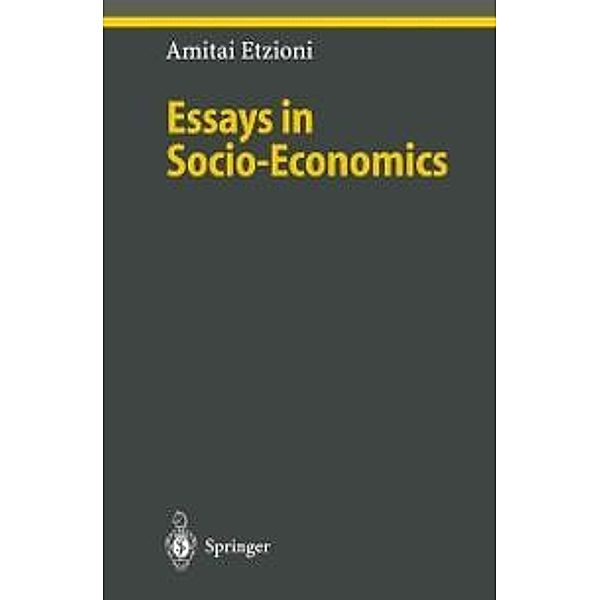 Essays in Socio-Economics / Ethical Economy, Amitai Etzioni