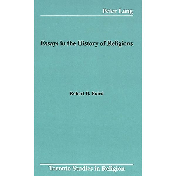 Essays in the History of Religions, Robert D. Baird