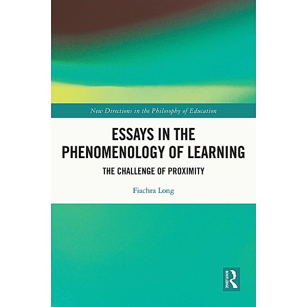 Essays in the Phenomenology of Learning, Fiachra Long