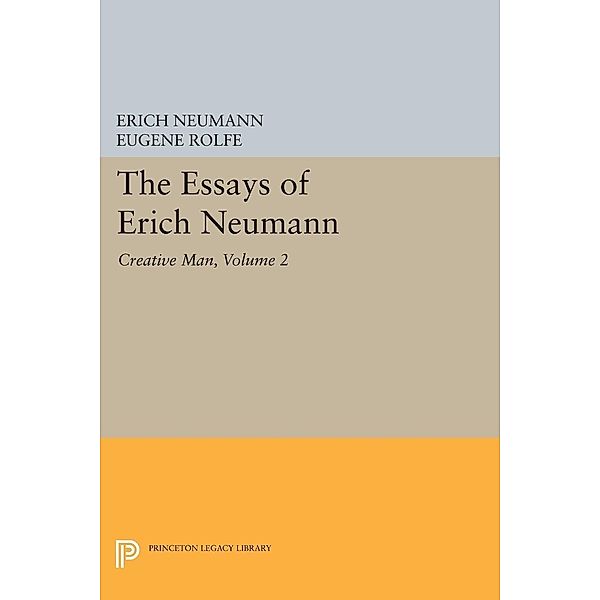 Essays of Erich Neumann, Volume 2 / Works by Erich Neumann, Erich Neumann