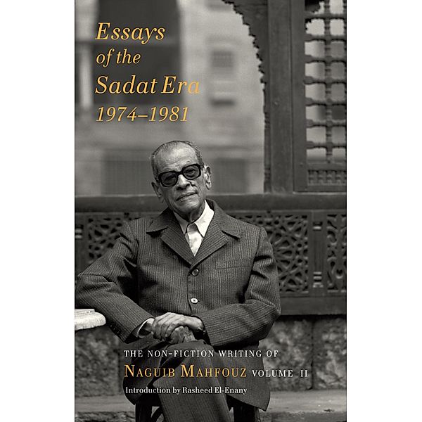 Essays of the Sadat Era, Mahfouz Naguib Mahfouz