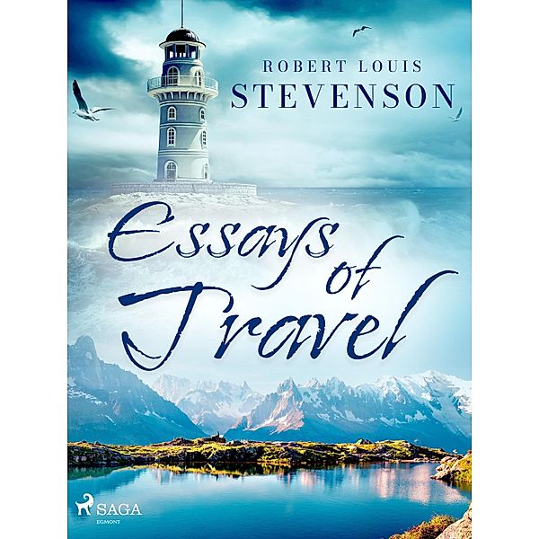 Essays of Travel, Robert Louis Stevenson