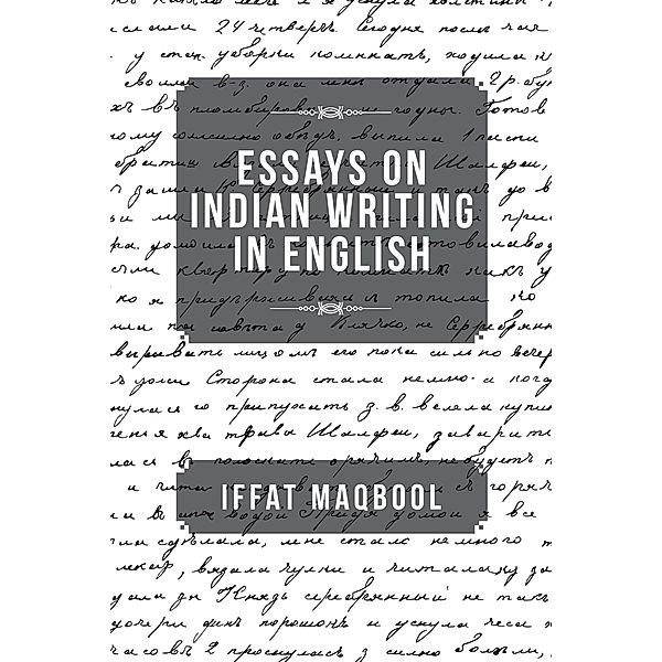 Essays on Indian Writing in English, Iffat Maqbool