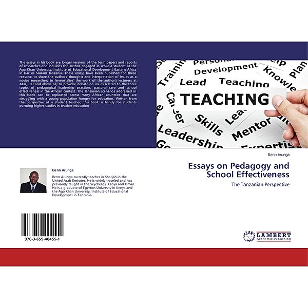 Essays on Pedagogy and School Effectiveness, Benn Arunga