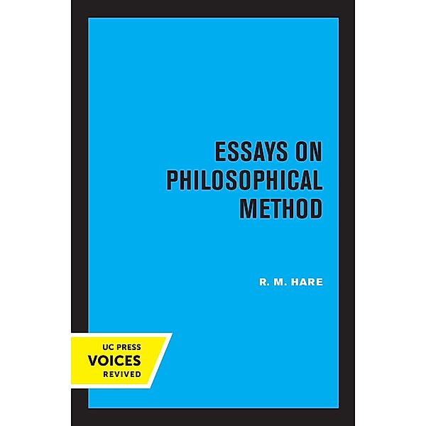 Essays on Philosophical Method, R. M. Hare
