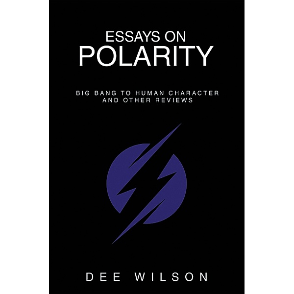 Essays on Polarity, Dee Wilson