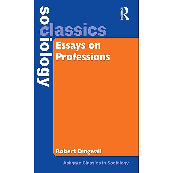 Essays on Professions, Robert Dingwall