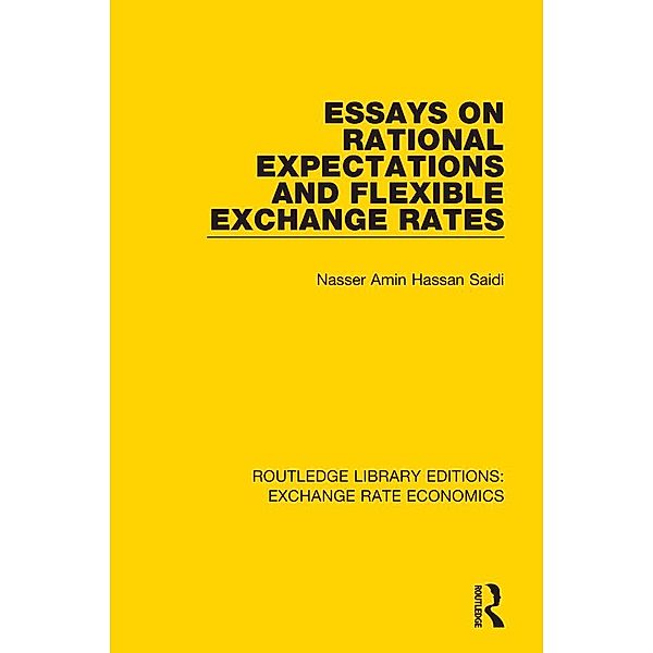 Essays on Rational Expectations and Flexible Exchange Rates, Nasser Saidi