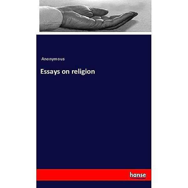 Essays on religion, Anonym