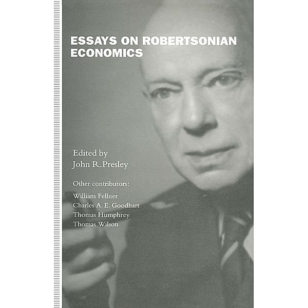 Essays on Robertsonian Economics