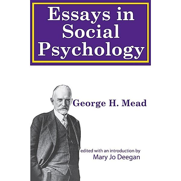 Essays on Social Psychology, George Mead