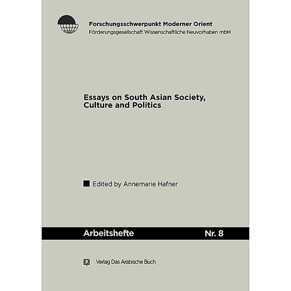 Essays on South Asian Society, Culture and Politics (I) / Arbeitshefte Bd.8