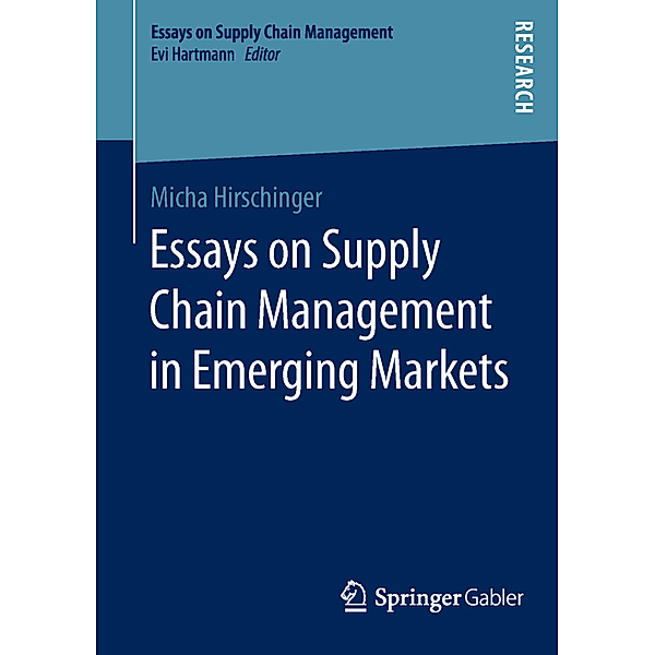 Essays on Supply Chain Management in Emerging Markets, Micha Hirschinger