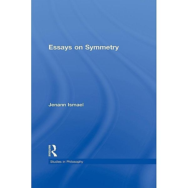 Essays on Symmetry, Jenann Ismael