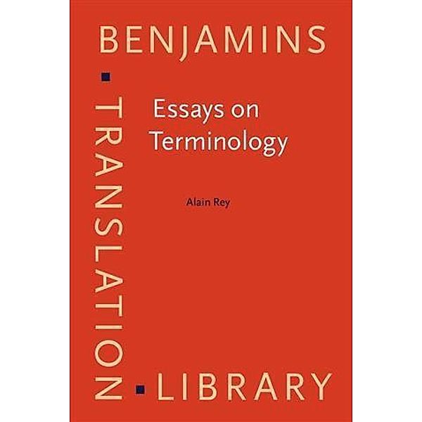 Essays on Terminology, Alain Rey