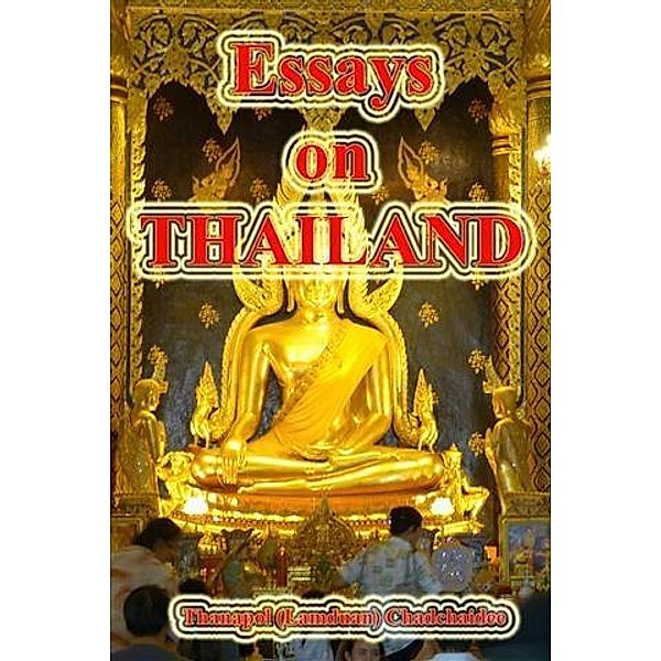 Essays on Thailand, Thanapol (Lamduan) Chadchaidee