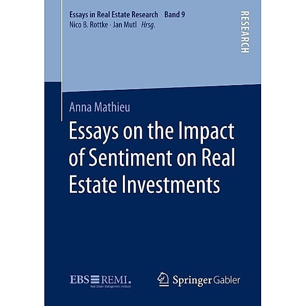 Essays on the Impact of Sentiment on Real Estate Investments / Essays in Real Estate Research, Anna Mathieu