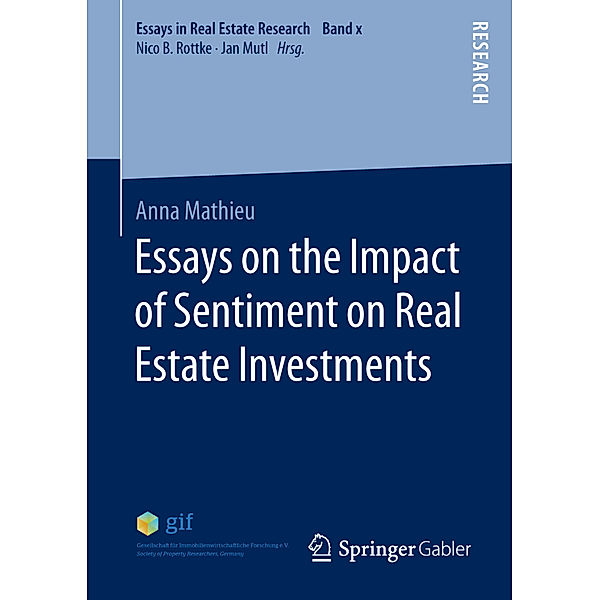 Essays on the Impact of Sentiment on Real Estate Investments, Anna Mathieu