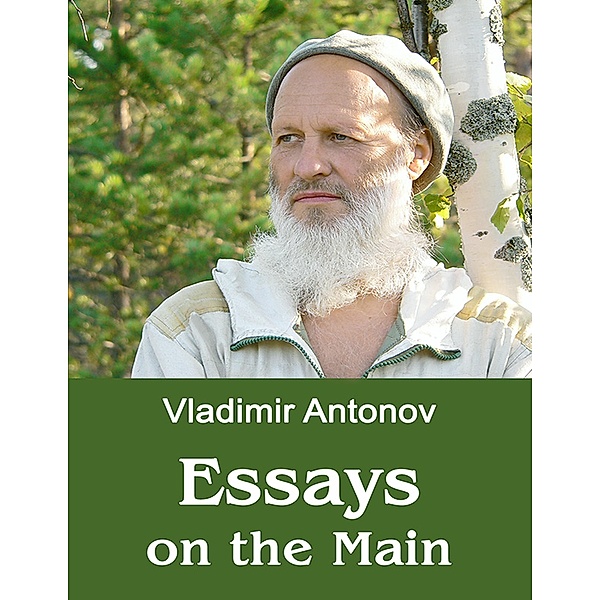 Essays on the Main, Vladimir Antonov