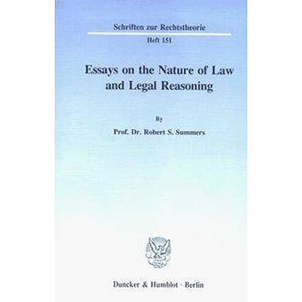 Essays on the Nature of Law and Legal Reasoning., Robert S. Summers