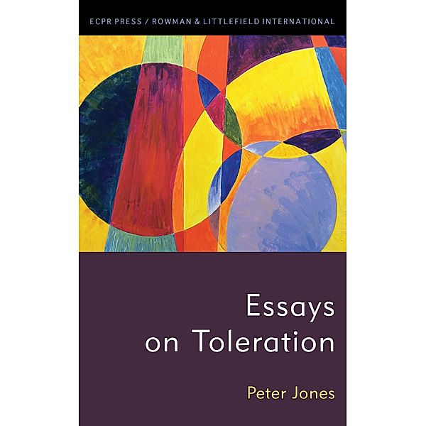 Essays on Toleration / ECPR Press, Peter Jones