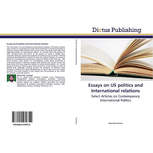 Essays on US politics and International relations, Abdul Ruff Colachal