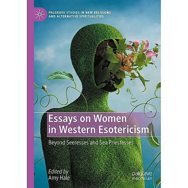 Essays on Women in Western Esotericism / Palgrave Studies in New Religions and Alternative Spiritualities