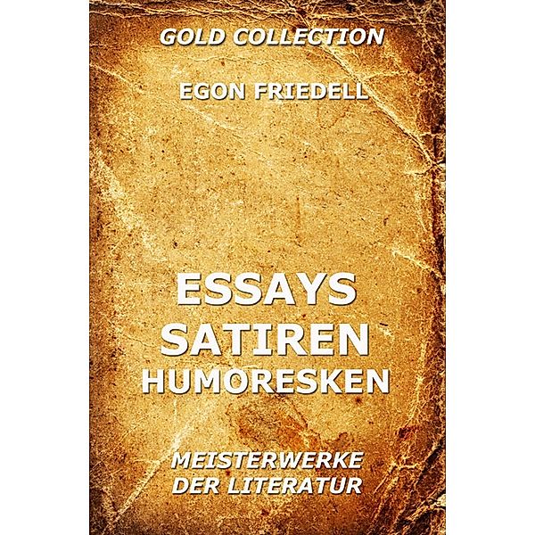 Essays, Satiren, Humoresken, Egon Friedell
