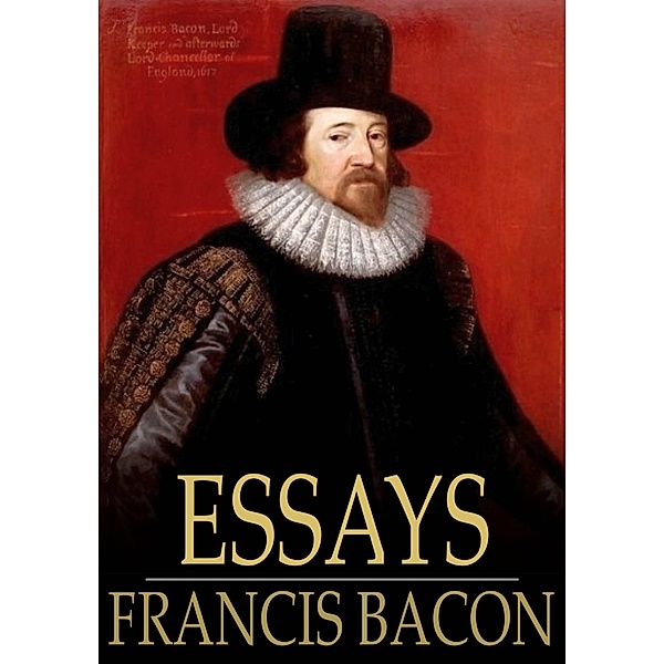 Essays / The Floating Press, Francis Bacon