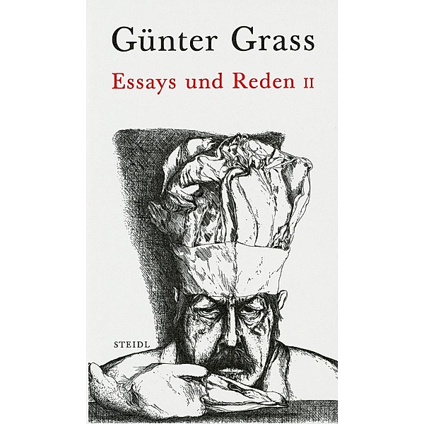 Essays und Reden II - 1980-2007, Günter Grass