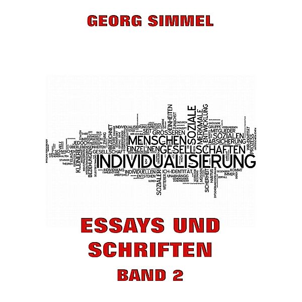 Essays und Schriften, Band 2, Georg Simmel