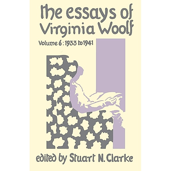 Essays Virginia Woolf Vol.6, Virginia Woolf