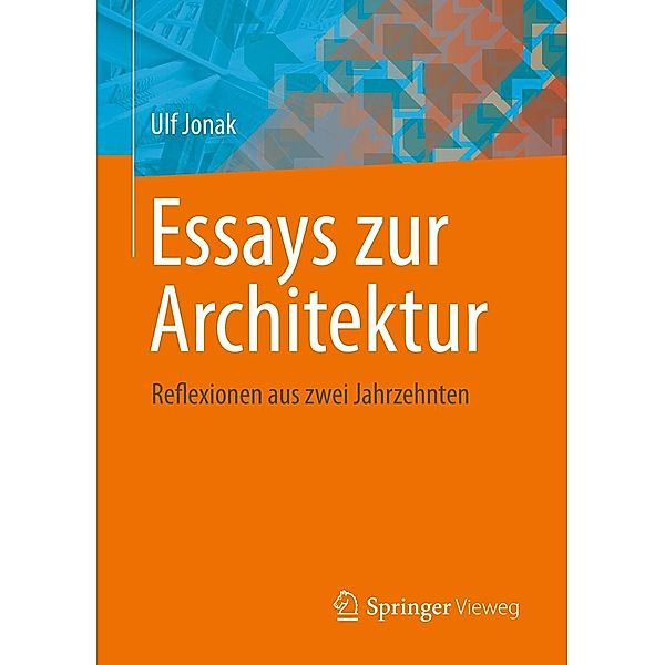 Essays zur Architektur, Ulf Jonak