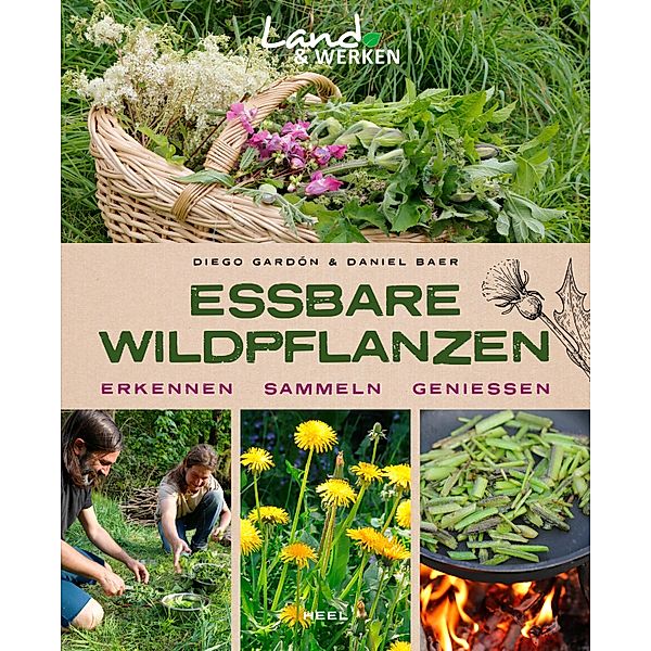 Essbare Wildpflanzen, Daniel Baer, Diego Gardón, Tilmann Peschel