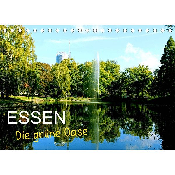 Essen - Die grüne Oase (Tischkalender 2023 DIN A5 quer), Armin Joecks