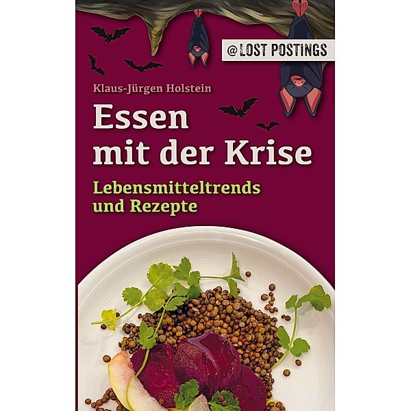 Essen mit der Krise, Klaus-Jürgen Holstein