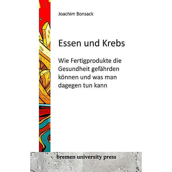 Essen und Krebs, Joachim Bonsack