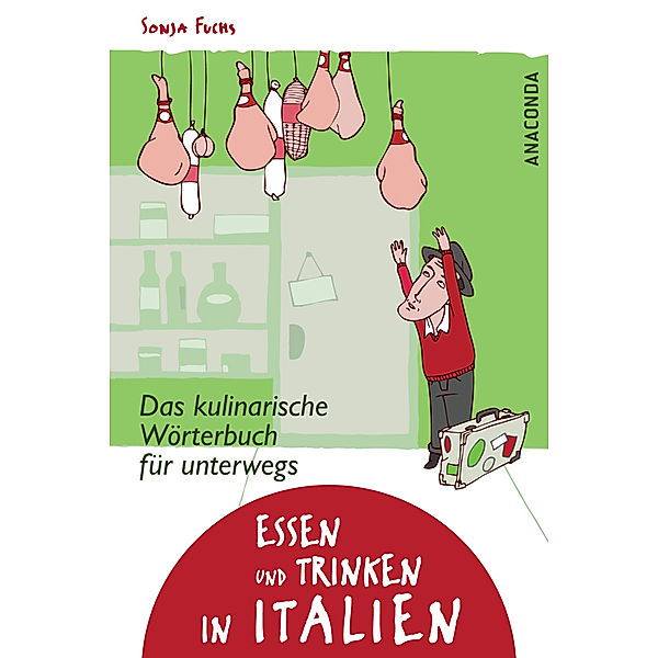 Essen und Trinken in Italien, Sonja Fuchs