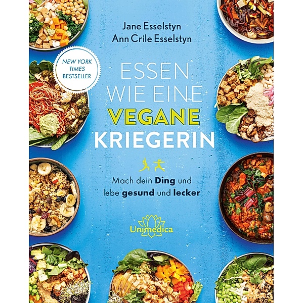 Essen wie eine vegane Kriegerin, Jane Esselstyn, Ann Crile Esselstyn