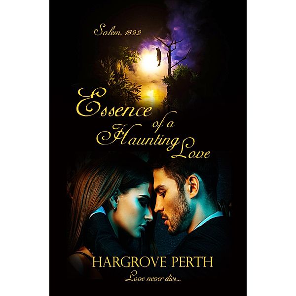 Essence of a Haunting Love, Hargrove Perth