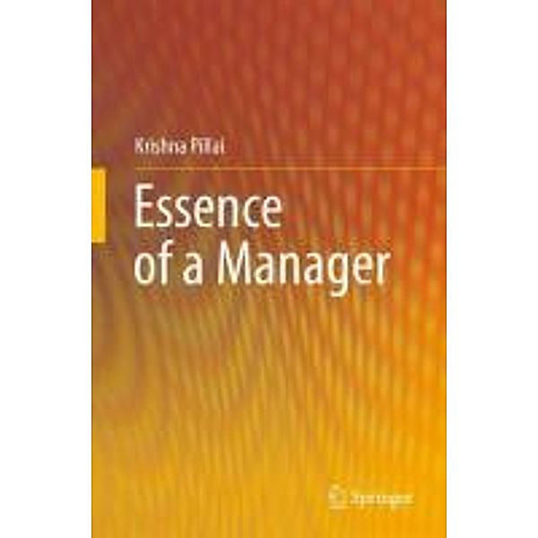 Essence of a Manager, Krishna Pillai