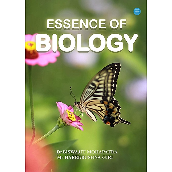 ESSENCE OF BIOLOGY, Biswajit Giri