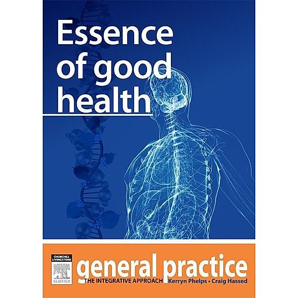 Essence of Good Health, Kerryn Phelps, Craig Hassed