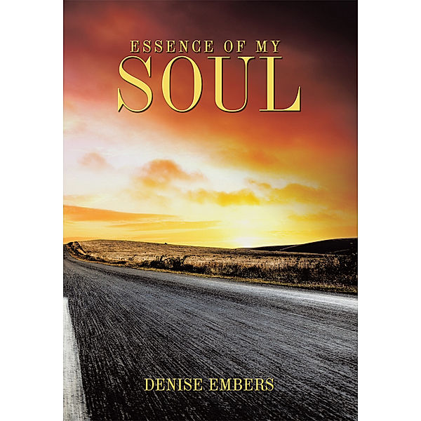 Essence of My Soul, Denise Embers