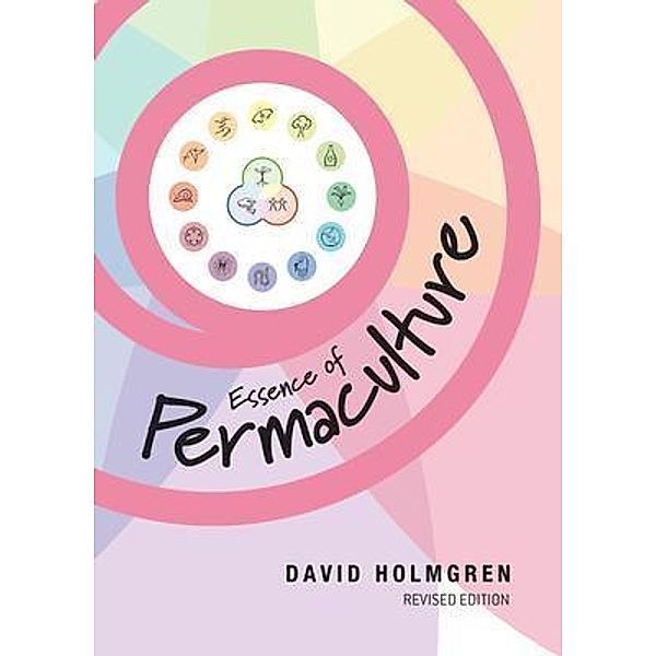 Essence of Permaculture, David Holmgren